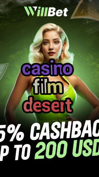 casino film desert-azartmaniacasino.igamblingorder.com